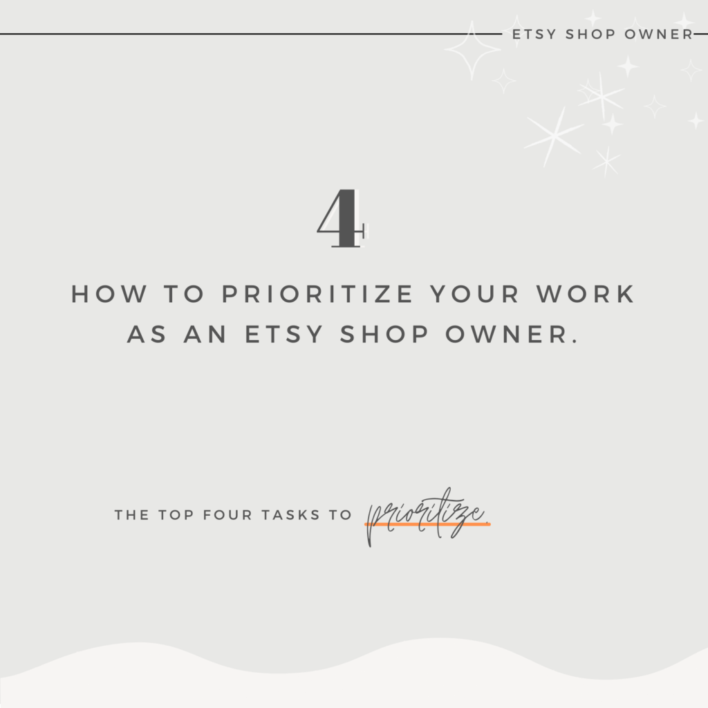 how to prioritize your work as an etsy shop owner